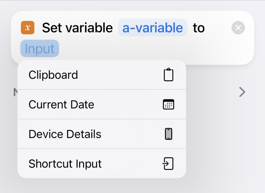 A screenshot of trying to set a variable in an iOS shortcut. There are various preset options—the shortcut's input, the date, clipboard, contents, and device details—but no options for setting a simple, true or false value. ￼